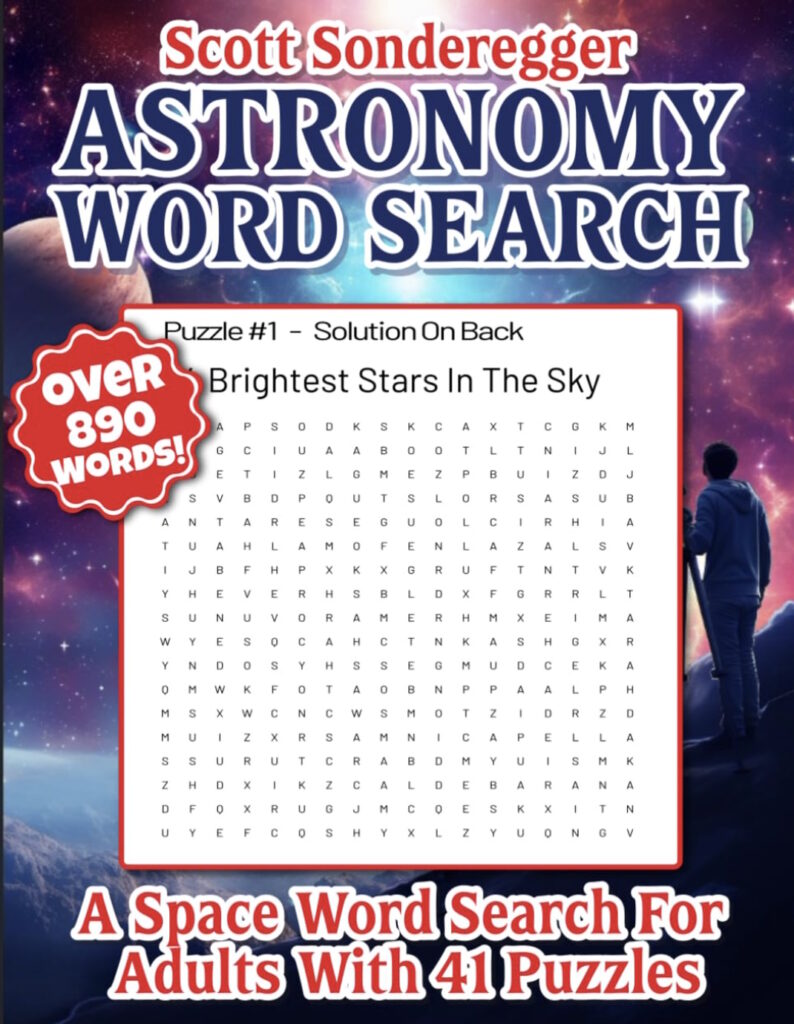 Astronomy Word Search book. A space word search for adults with 41 puzzles. Over 890 words. By Scott Sonderegger.